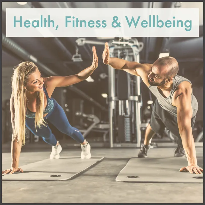 Health, fitness and wellbeing